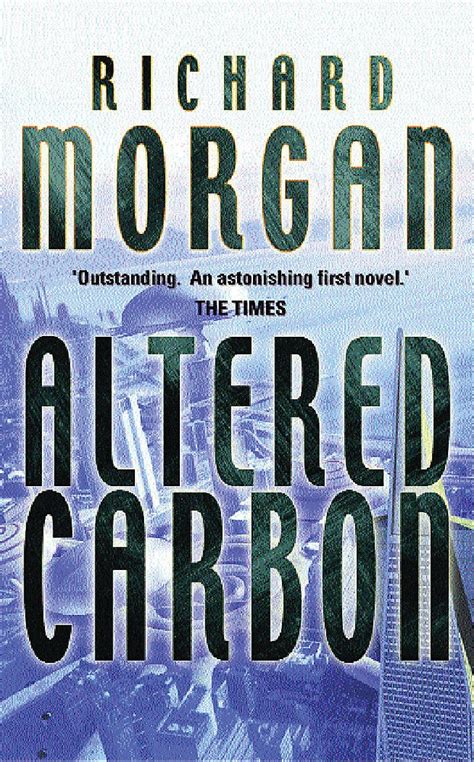 Read Altered Carbon Netflix Altered Carbon Book 1 Gollancz S F 