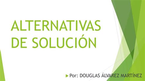 Alternativas De Solucion