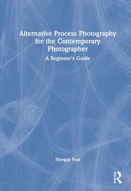 Alternative Process Photography And Science Meet At The Getty