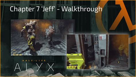 Alyx Jeff Walkthrough