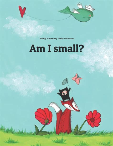 Download Am I Small A Picture Story By Philipp Winterberg And Nadja Wichmann 