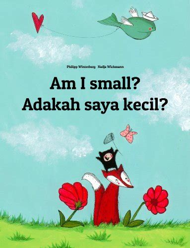 Read Am I Small Adakah Saya Kecil Childrens Picture Book English Malay Bilingual Edition 