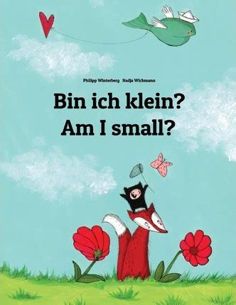 Read Am I Small Bin Ich Klein Childrens Picture Book English German Bilingual Edition World Childrens Book 2 