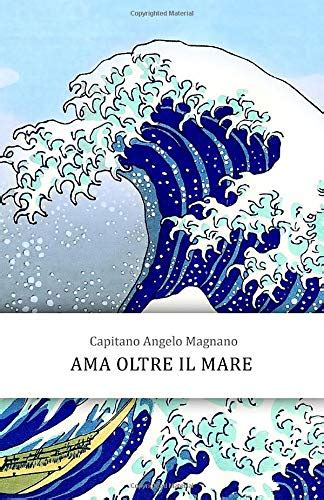 Read Online Ama Oltre Il Mare 