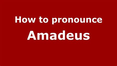 amadeus pronunciation