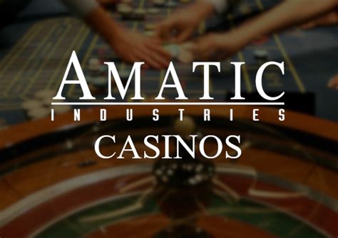 amatic industries casinos tqug