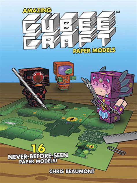 amazing cubeecraft paper models 16 never before se