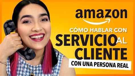 Amazon Servicio Al Cliente En Español