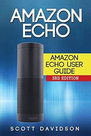 Full Download Amazon Echo Amazon Echo User Guide Technology Mobile Communication Kindle Alexa Computer Hardware 