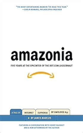 Read Amazonia Five Years At The Epicenter Of The Dot Com Juggernaut 