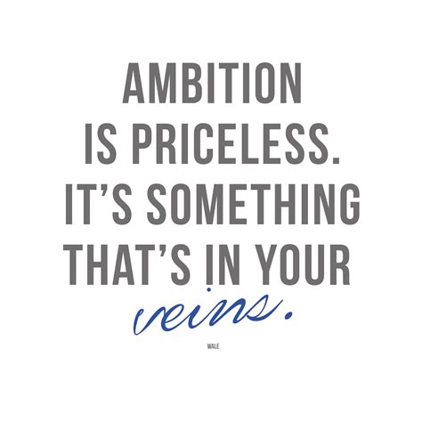 Ambition Is Priceless Quote