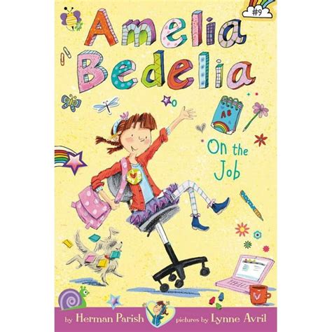 Amelia Bedelia Chapter Book 9 Amelia Bedelia On The Job