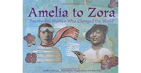 Read Amelia To Zora Twenty Six Women Who Changed The World 