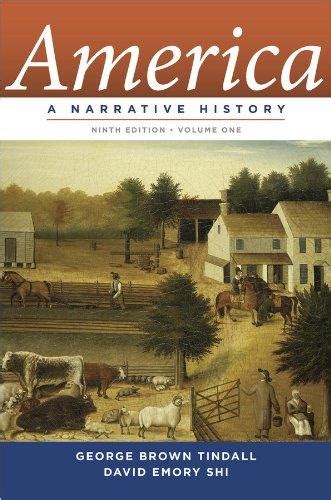 Full Download America A Narrative History 9Th Edition Vol Iby Tindall 