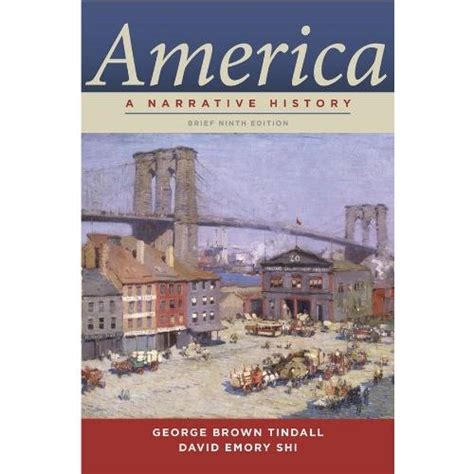 Read Online America A Narritive History 9Th Edition 