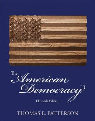 Download American Democracy 11Th Edition Thomas E Patterson 