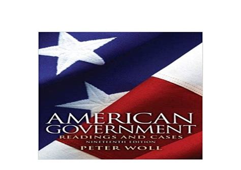 Read Online American Government Readings And Cases 19Th Edition 