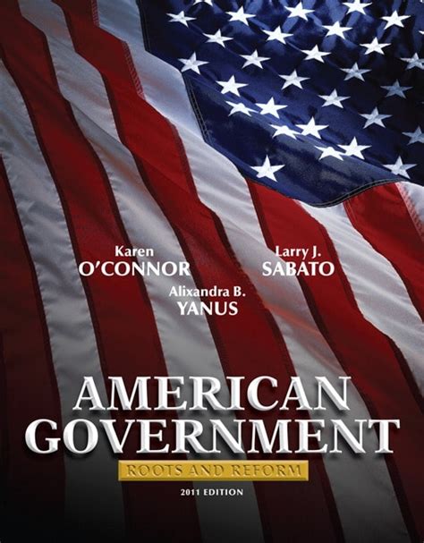 Read American Government Roots And Reform 2011 Edition 11Th Edition 