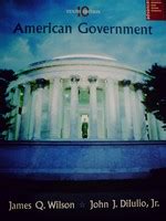 Read American Government Wilson 10Th Edition Chapter Outlines 