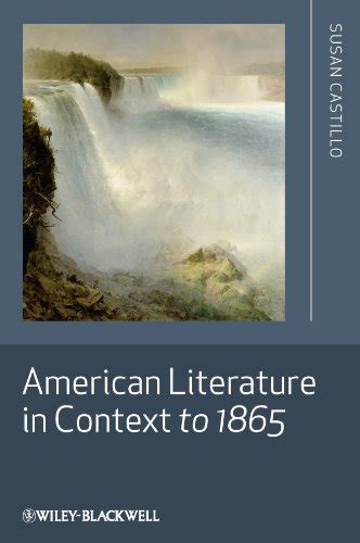 Read Online American Literature In Context To 1865 By Susan Castillo 