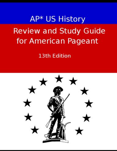 Read Online American Pageant 13 Edition Chapter Packet Review 