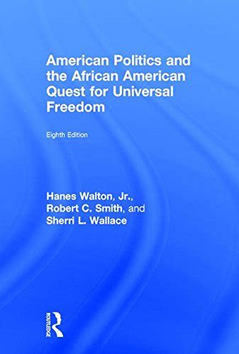 Full Download American Politics And The African American Quest For Universal Freedom 6Th Edition 