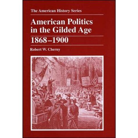 Download American Politics In The Gilded Age 1868 1900 
