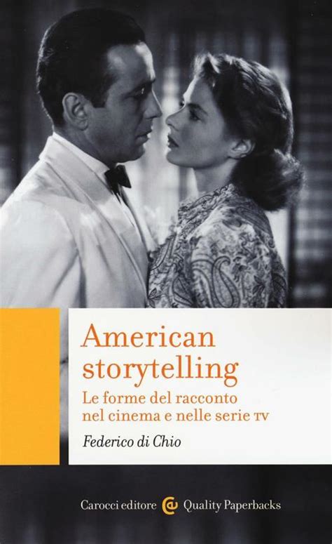 Download American Storytelling Le Forme Del Racconto Nel Cinema E Nelle Serie Tv Quality Paperbacks 