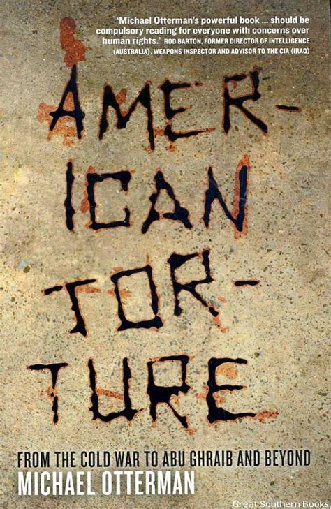 Read American Torture From The Cold War To Abu Ghraib And Beyond 
