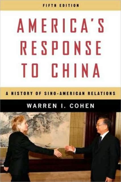 Read Americas Response To China A History Of Sino American Relations 