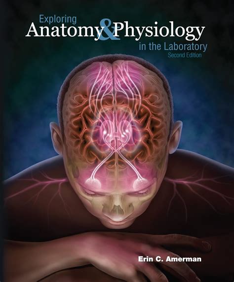 Amerman Exploring Anatomy Physiology In The Laboratory Answer Key