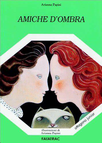amiche d ombra