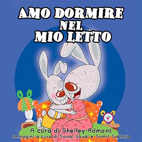 Read Online Amo Dormire Nel Mio Letto Italian Bedtime Collection 