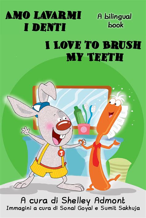 Read Amo Lavarmi I Denti Italian Edition I Love To Brush My Teeth 