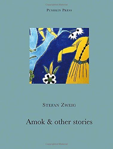 Read Online Amok And Other Stories Stefan Zweig 