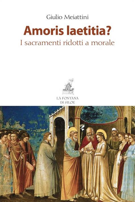 Full Download Amoris Laetitia I Sacramenti Ridotti A Morale 