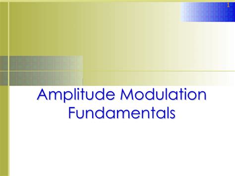 Amplitude Modulation Fundamentals