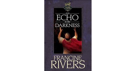 An Echo In The Darkness ( Mark Of The Lion Book 2)