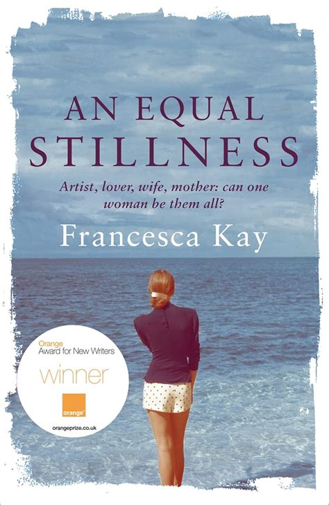 An Equal Stillness Winner Of The Orange Award For New Writers 2009