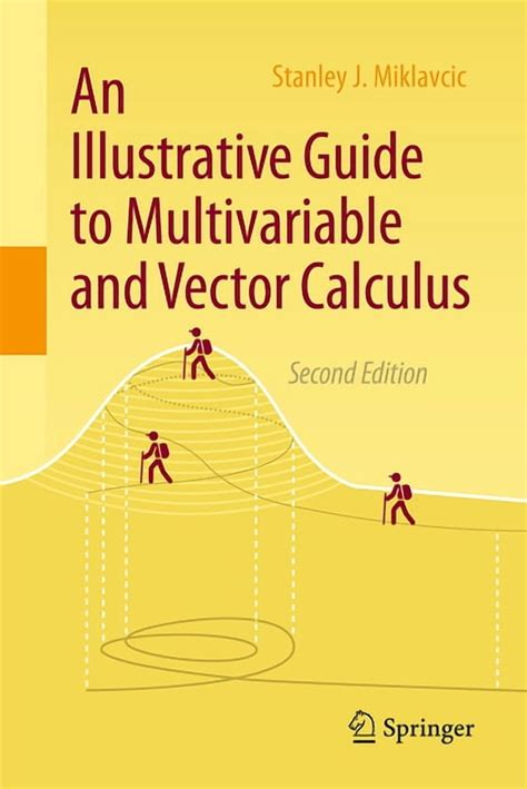 An Illustrative Guide To Multivariable And Vector Calculus