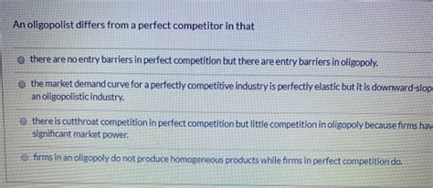 An Oligopolist Differs From A Perfect Competitor In That