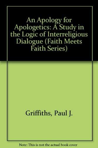 Read An Apology For Apologetics A Study In The Logic Of Interreligious Dialogue 