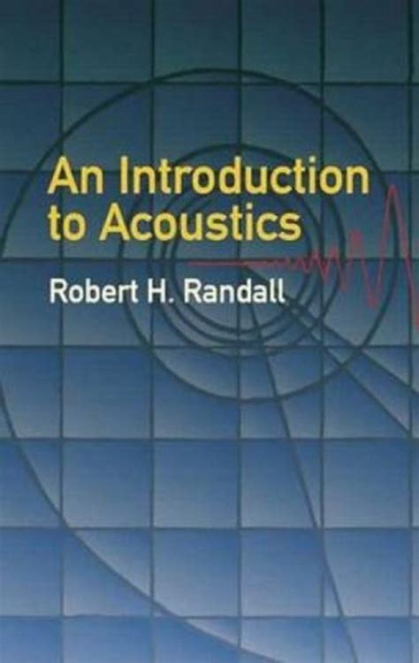 Download An Introduction To Acoustics Robert H Randall 