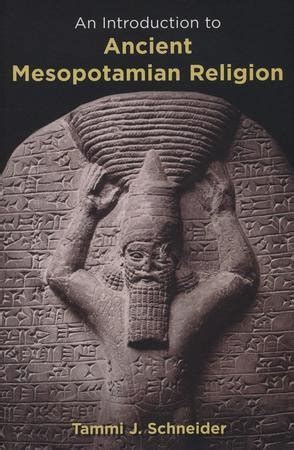 Read Online An Introduction To Ancient Mesopotamian Religion 