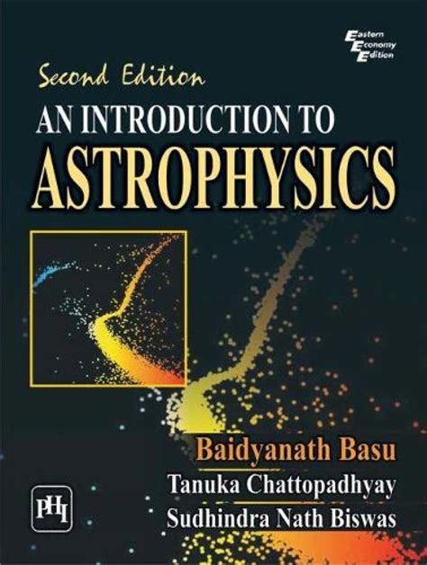 Full Download An Introduction To Astrophysics By Baidyanath Basu 