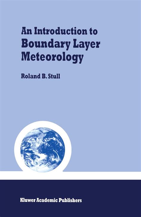 Read An Introduction To Boundary Layer Meteorology Atmospheric 