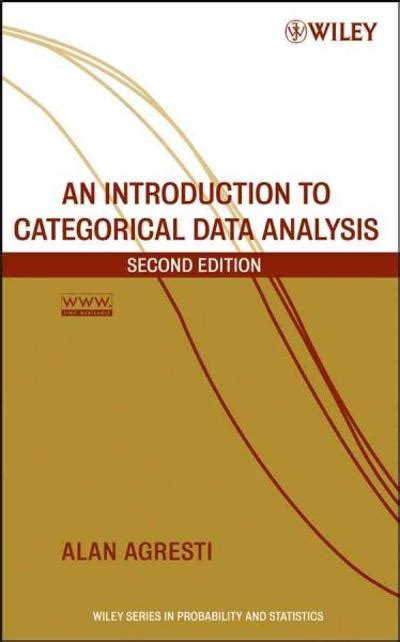 Full Download An Introduction To Categorical Data Analysis 2Nd Edition Solution Manual 