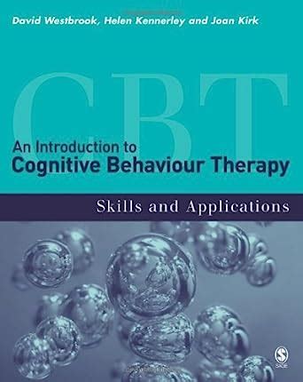 Read An Introduction To Cognitive Behaviour Therapy Skills And Applications 