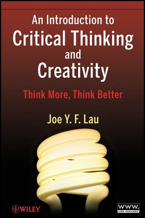 Full Download An Introduction To Critical Thinking And Creativity By J Y F Lau 