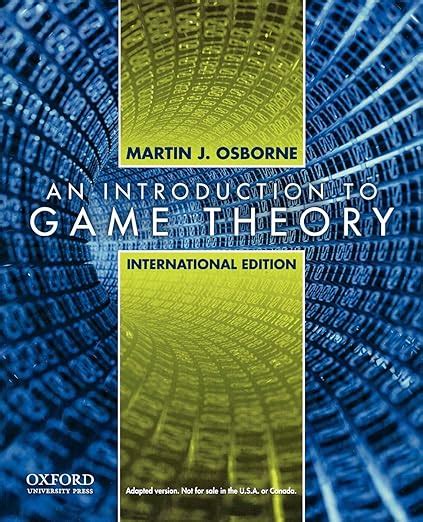 Full Download An Introduction To Game Theory Osborne Full Solutions 